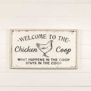 WELCOME TO THE CHICKEN COOP SIGN