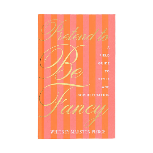 Pretend to Be Fancy