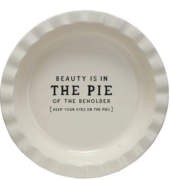 Stoneware Pie Dish w/ Saying
