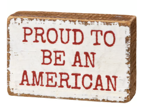 Proud To Be An American Block Sign