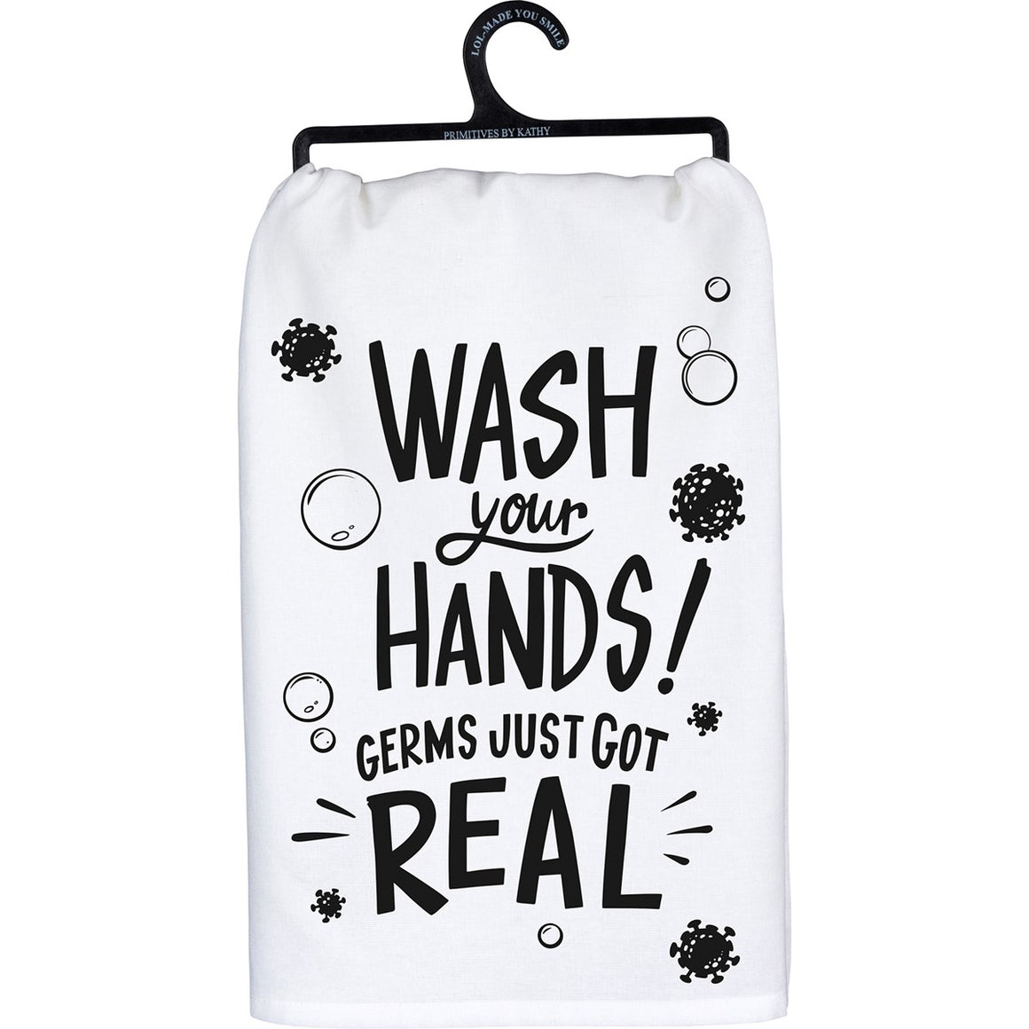 Wash Your Hands Germs Just Got Real Dish Towel