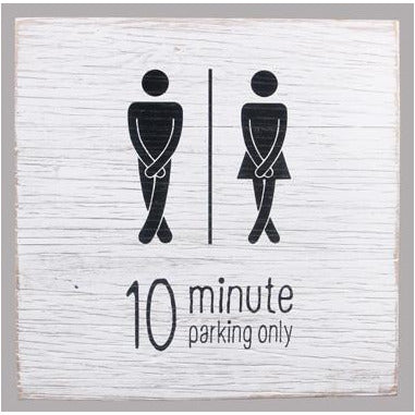 10 Minute Parking Bathroom Sign