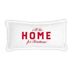 I"ll Be Home for Christmas Pillow
