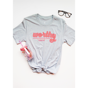 Worthy Tee