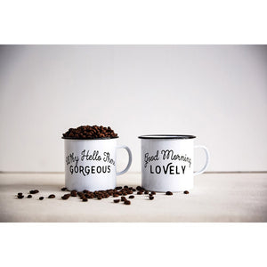 Why Hello Gorgeous Mug