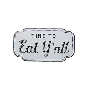 "Time To Eat Y'all" Sign