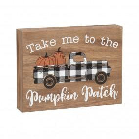 Take me to the Pumpkin Patch Truck Box Sign